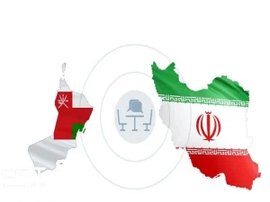 موافقت‌نامه تجارت ترجیحی ایران با عمان نهایی شد؛ ارسال به مجلس برای بررسی